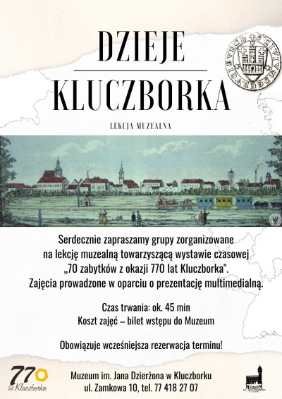 Dzieje Kluczborka - lekcja muzealna (oferta dla grup zorganizowanych) towarzysząca wystawie "70 zabytków z okazji 770 lat Kluczborka"